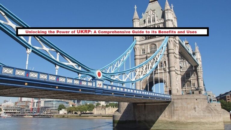 Unlocking the Power of UKRP