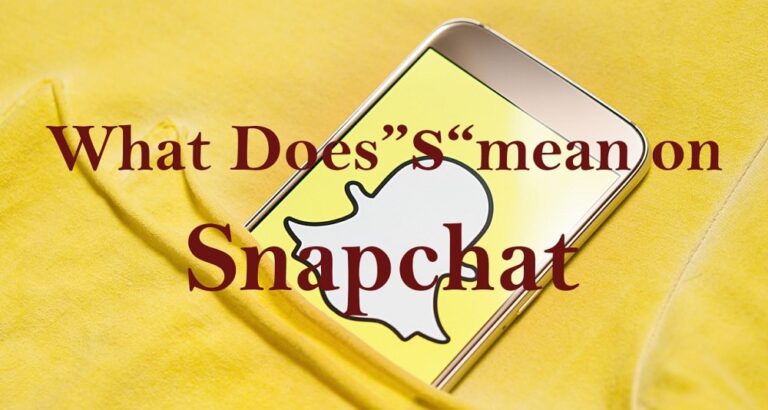 What Does ”s" mean on Snapchat