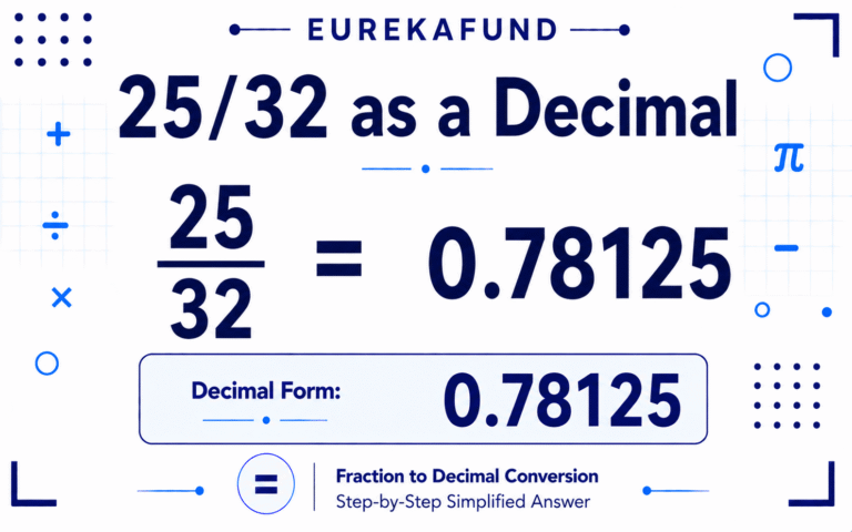 25/32 as a Decimal
