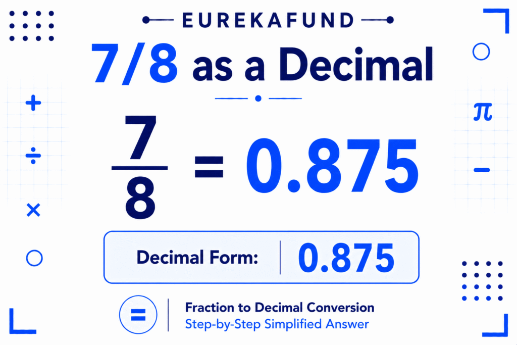 7 8 as a Decimal