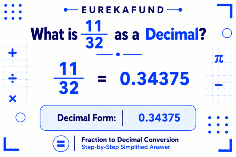 What is 11/32 as a Decimal (Step-by-Step Conversion and Rounding Guide)